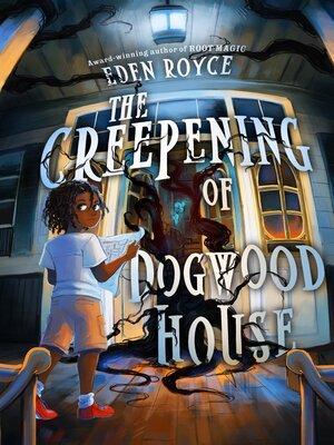 cover image of The Creepening of Dogwood House